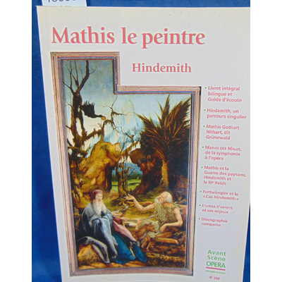 Hindemith  : L'Avant-Scène Opéra (numéro 258 ) Mathis le peintre. Par Hindemith paul...