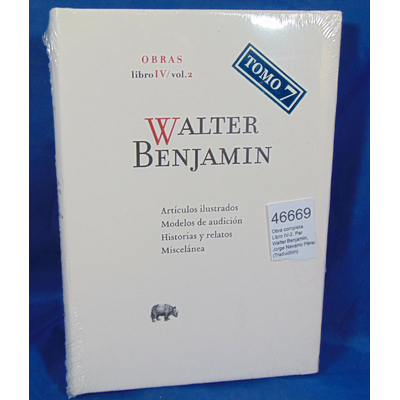 Benjamin  : Obra completa. Libro IV-2. Par Walter Benjamin, Jorge Navarro Pérez (Traduction)...