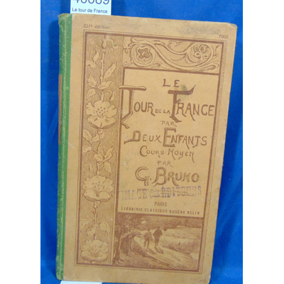 Bruno  : Le tour de France par deux enfants 1905...