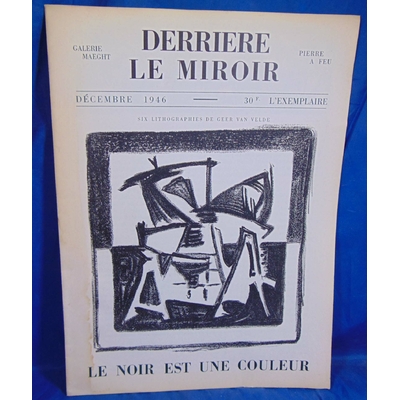 Velde  : Derriere le Miroir N°1  Décembre 1946. Le noir est une couleur...