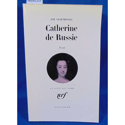 Oldenbourg Z : Catherine de Russie. Par Zoé Oldenbourg...