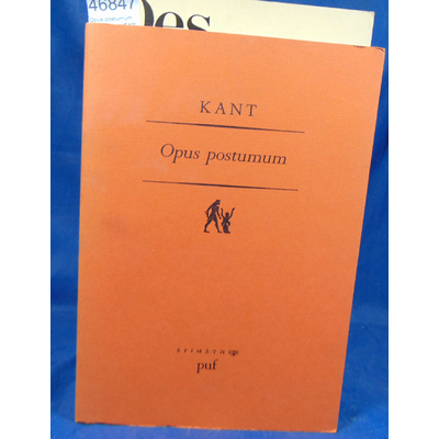 Kant Emmanuel : Opus postumum d'Emmanuel Kant...