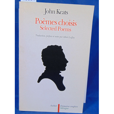 Keats John : Poèmes choisis. selected poems.  Par John Keats...