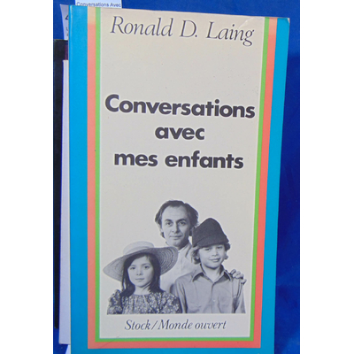 Laing  : Conversations Avec Mes Enfants. Par Laing D Ronald...