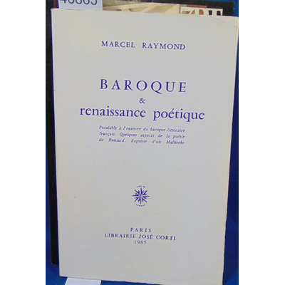 MARCEL RAYMOND : Baroque Et Renaissance Poetique de Marcel Raymond...