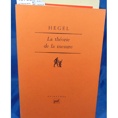 Hegel Georg : La Théorie de la mesure. Par Georg Wilhelm Friedrich Hegel...