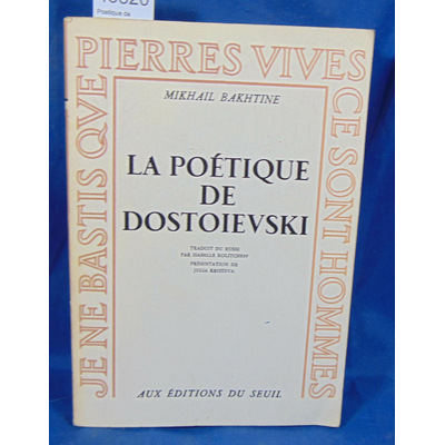 Bakhtine  : Poetique de dostoievski la traduction du russe par isabelle kolitcheff...