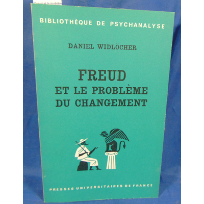 Widlocher  : Freud et le problème du changement de D. Widlocher...