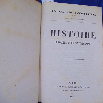 : HISTOIRE Révolutionnaire contemporaine - Prime De L Ordre Prime De L Ordre De Paris 16 Rue Du Croissant...