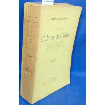 Gourmont  : La culture des idées...