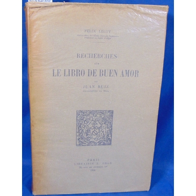 Lecoy  : Recherches sur le libro de Buen Amor...