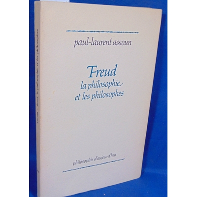 Assoun  : Freud la philosophie et les philosophes...