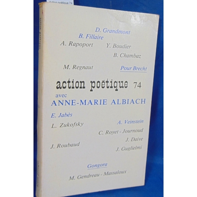 : Action poétique 74 Anne-Marie Albiach...