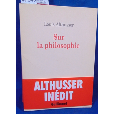 Althusser  : Sur la philosophie de Louis Althusser...