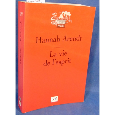 Arendt  : La vie de l'esprit. Par Hannah Arendt, Lucienne Lotringer (Traduction)...