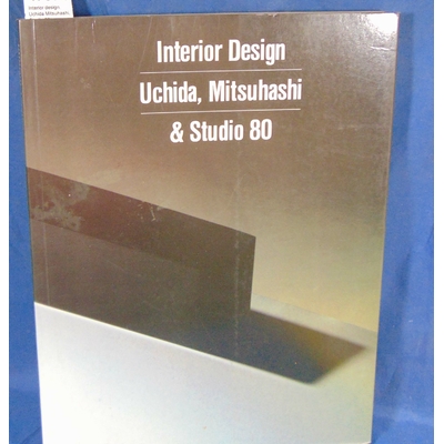 : Interior design. Uchida Mitsuhashi, Studio 80...