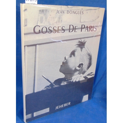 Dongues  : Gosses de Paris. photos de Doisneau...
