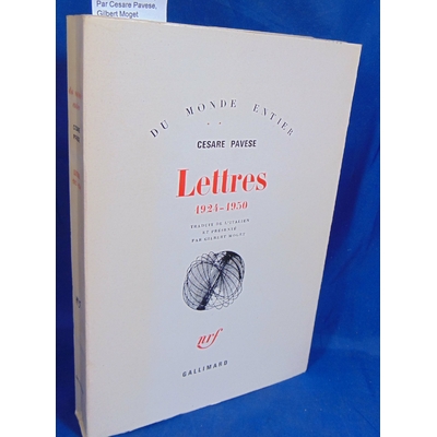 Pavese  : Lettres (1924-1950). Par Cesare Pavese, Gilbert Moget (Traduction)...