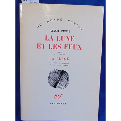 Pavese  : La lune et les feux...