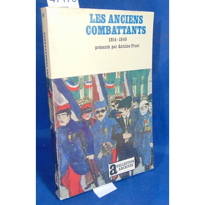 Prost  : Les anciens combattants 1914 1940...