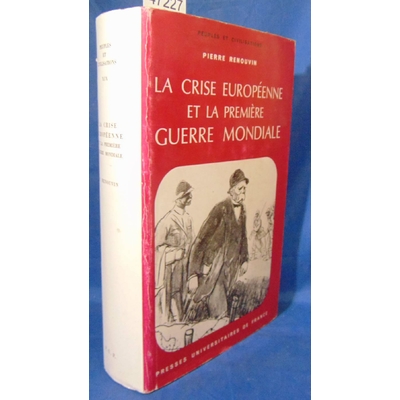 Renouvin  : la crise europeenne Et 1ere Guer.Mondiale .Par P. Renouvin...