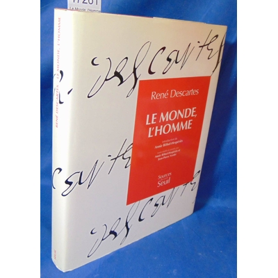 Descartes  : Le Monde, l'Homme de René Descartes...