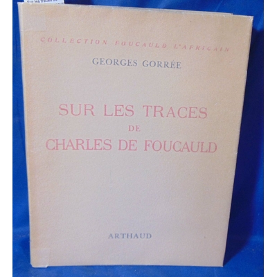 Gorrée  : Sur les traces de Charles de Foucauld...