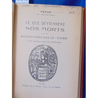 Papus  : Ce que deviennent nos morts suivi de Méditations sur le Pater...