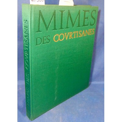 Louys  : Mimes des courtisanes.  avec seize hors-texte de PICASSO...