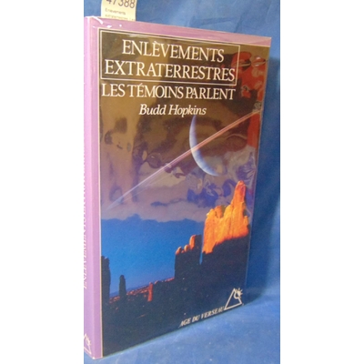 Hopkins  : Enlèvements extraterrestres. Les témoins parlent.Par B Hopkins...