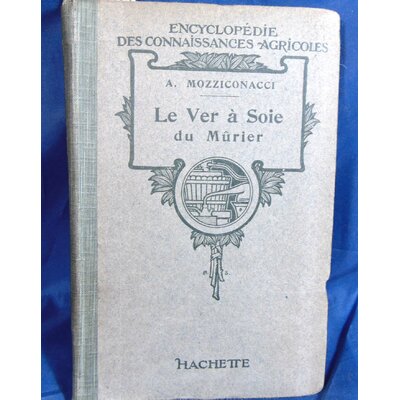 Mozziconacci  : Le ver à soie du murier...
