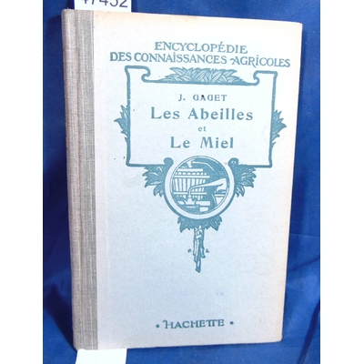 Gaget  : Les abeilles et le miel...