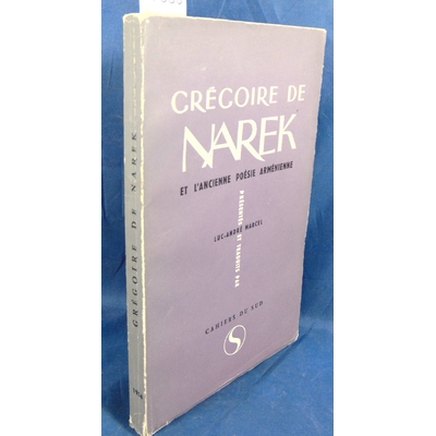 Marcel  : Grégoire  de Narek et l'ancienne poésie arménienne...