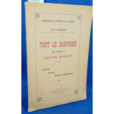Jacoubet  : Tout le Dauphiné dans l'oeuvre de Louise Drevet...
