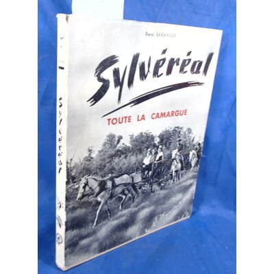 Baranger René  :  Sylvereal toute la camargue...