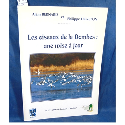 Bernard  : les oiseaux de la Dombes...