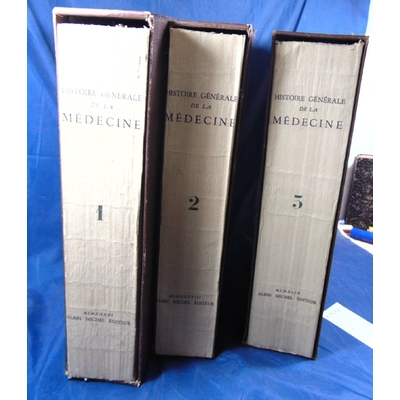 Laignel  : Histoire générale de la médecine, de la pharmacie, de l'art dentaire et de l'art vétérinaire. 3 vol