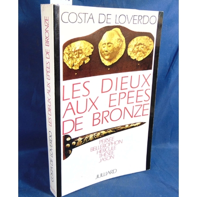 Loverdo  : Les dieux aux épées de bronze...