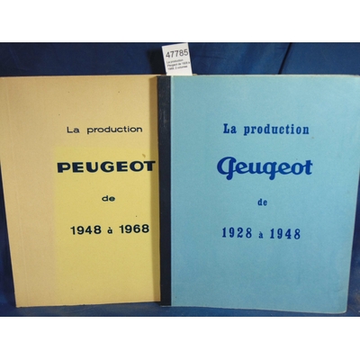 : La production Peugeot de 1928 à 1968. 2 volumes...