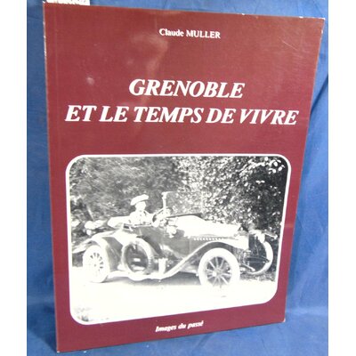 Muller  : Grenoble et le temps de vivre...
