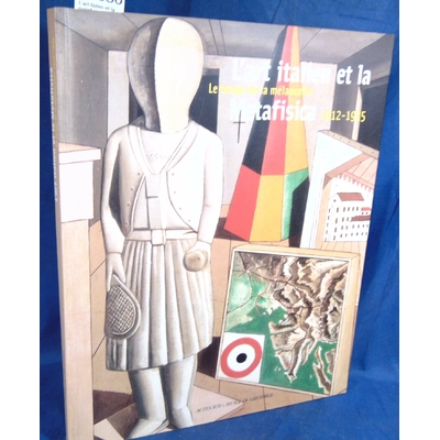 Poullain  : L'art italien et la metafisica. Le Temps de la mélancolie 1912-1935...