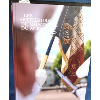 Gohe  : L'historique du 93e régiment d'artillerie de montagne...