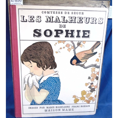 Ségur  : Les malheurs de Sophie. Images par M.-M. Franc-Nohain ...
