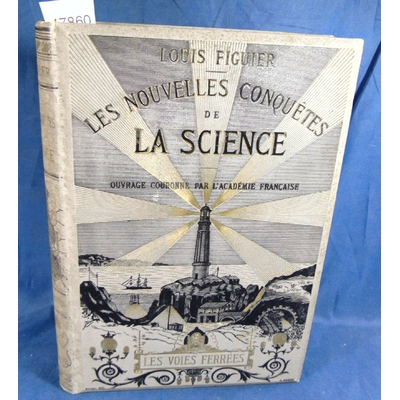Figuier  : Les nouvelles conquetes de la science. Les voies ferrées...