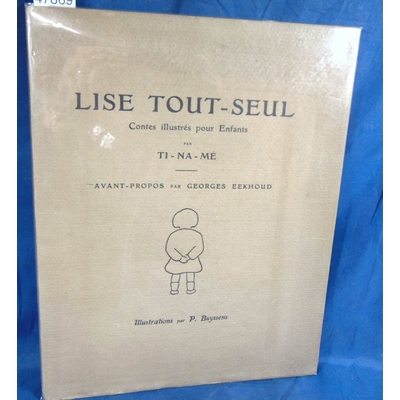 TI-NA  : Lise Tout-Seul. Contes illustrés pour enfants par Ti-Na-Mé...