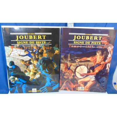 Joubert  : Signe De Piste.  TOME 1 : 1937-1955 et TOME 2 1955 1962...