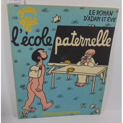 Effel  : L'école paternelle 1954...