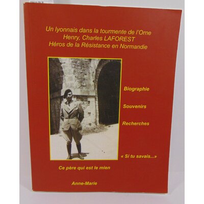 Laforest  : Charles Laforest, Héros de la résistance en normandie...