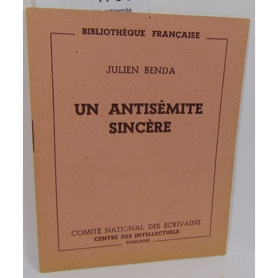 Benda  : Un antisémite sincère...