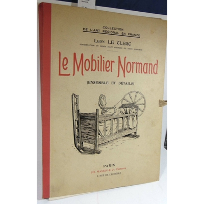Clerc  : Le mobilier Normand...